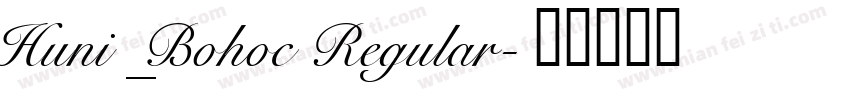 Huni_Bohoc Regular字体转换